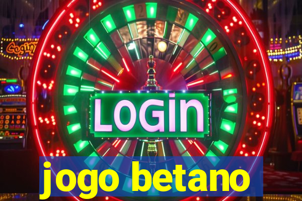 jogo betano