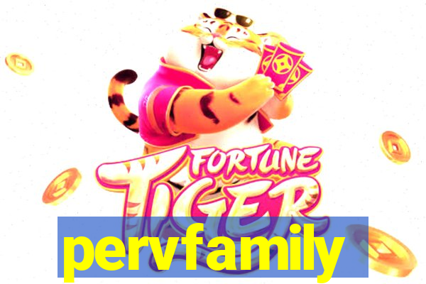 pervfamily