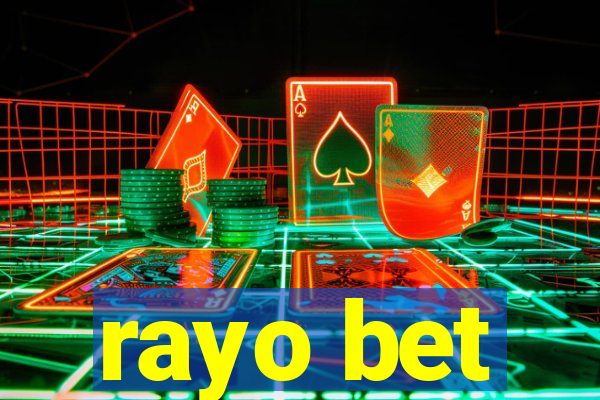 rayo bet