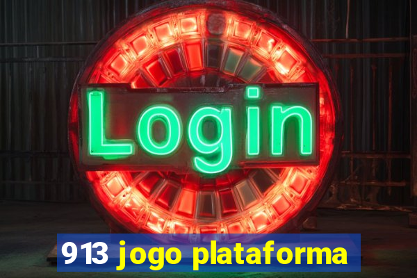 913 jogo plataforma