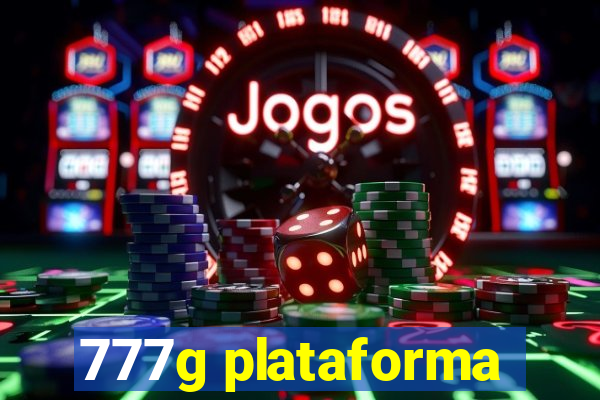 777g plataforma