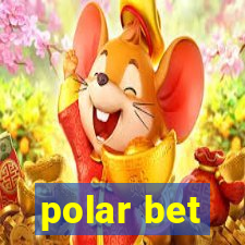 polar bet