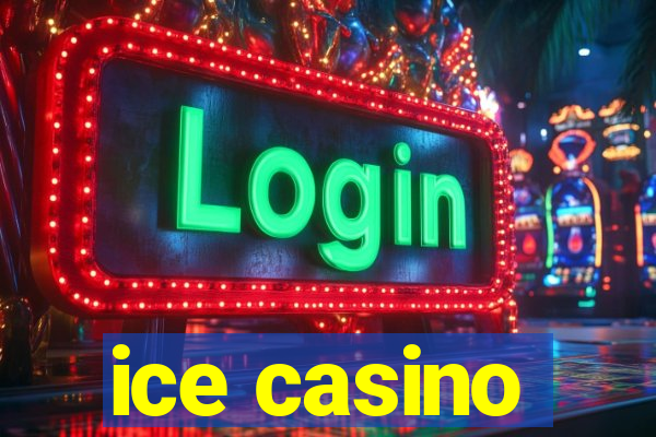 ice casino