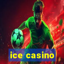 ice casino