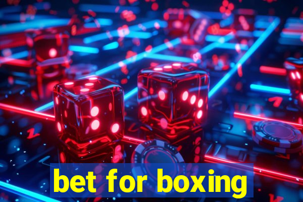 bet for boxing