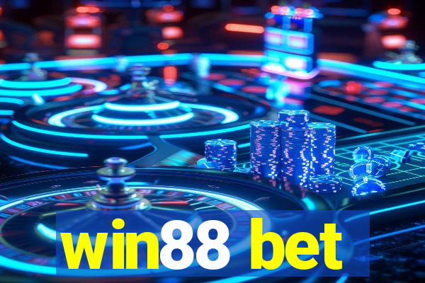 win88 bet