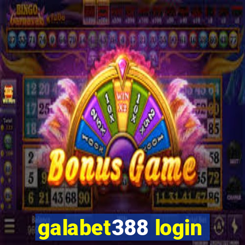 galabet388 login