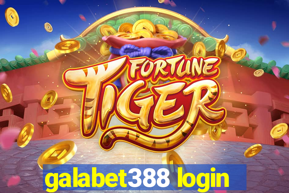 galabet388 login