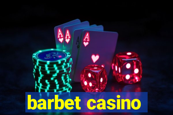 barbet casino