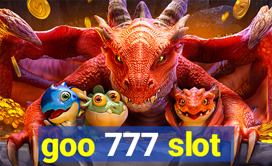 goo 777 slot