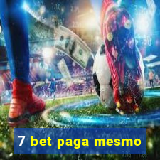 7 bet paga mesmo