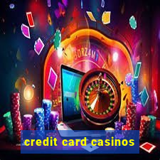 credit card casinos