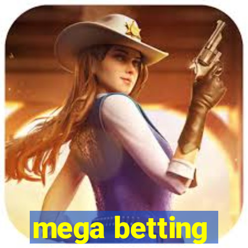 mega betting