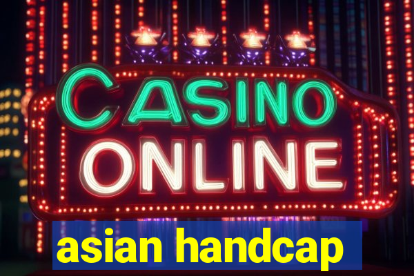 asian handcap