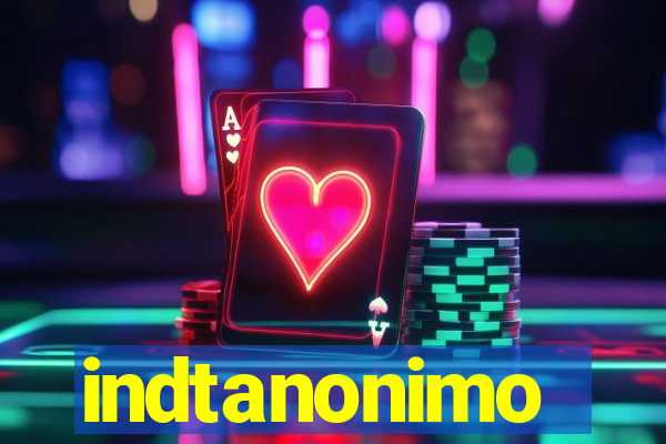 indtanonimo