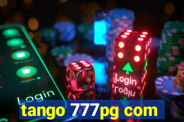 tango 777pg com