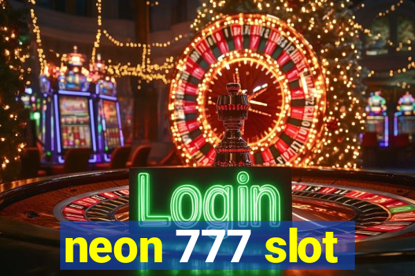 neon 777 slot