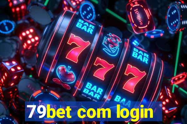 79bet com login