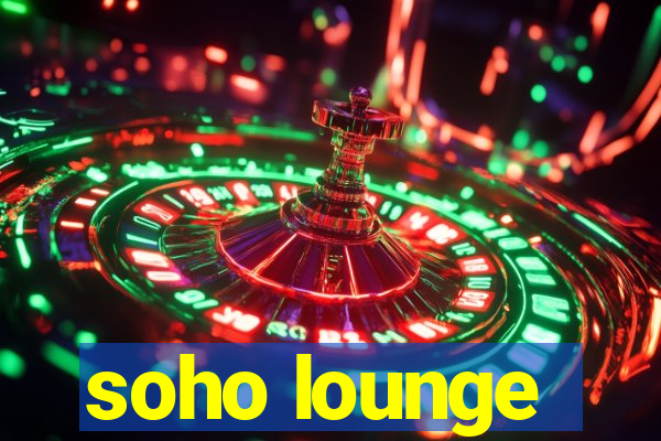 soho lounge