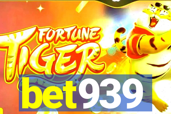 bet939