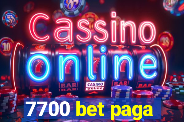 7700 bet paga