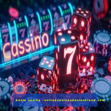 beste casino -onlinecasinosdeutschland.com