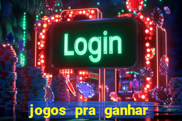 jogos pra ganhar dinheiro de verdade via pix