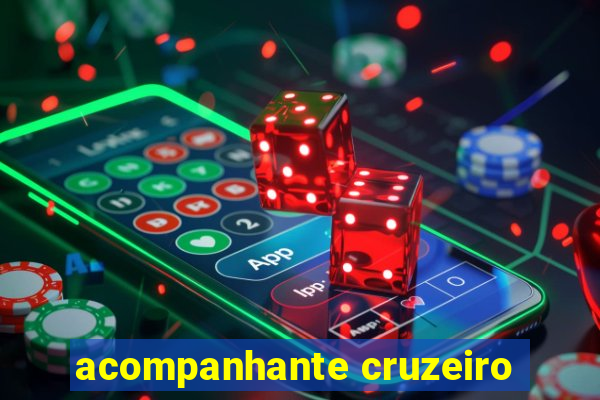 acompanhante cruzeiro