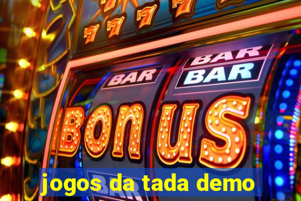 jogos da tada demo