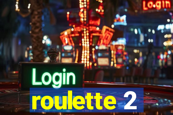 roulette 2