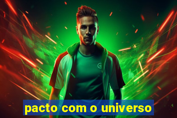 pacto com o universo