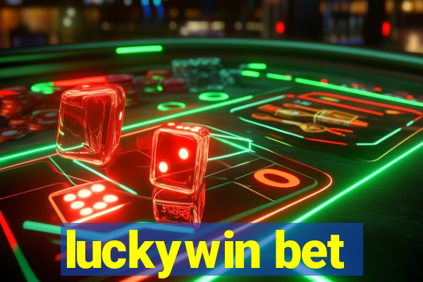 luckywin bet