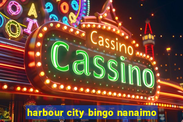 harbour city bingo nanaimo