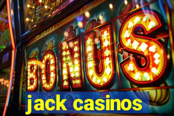 jack casinos