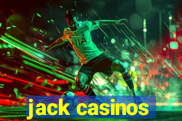 jack casinos