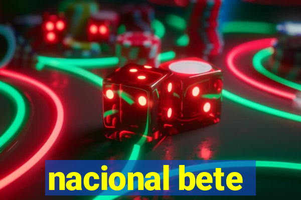 nacional bete