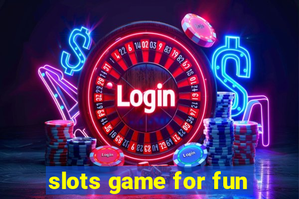 slots game for fun