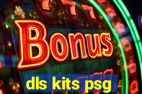 dls kits psg