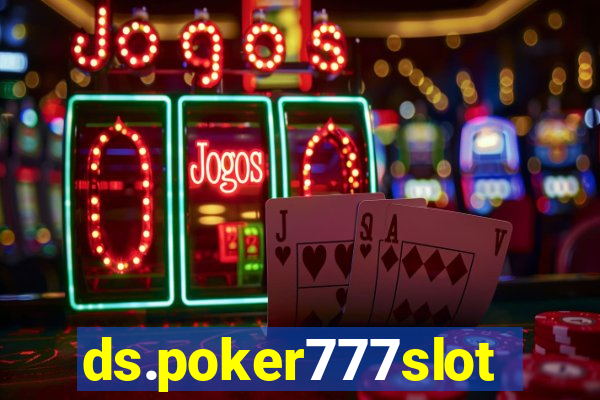 ds.poker777slots.com