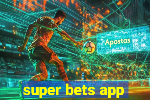 super bets app