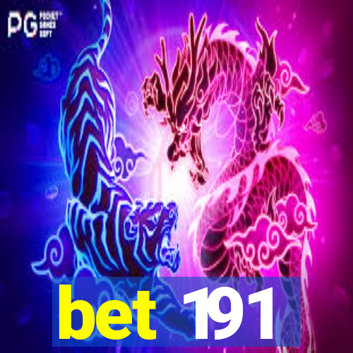 bet 191