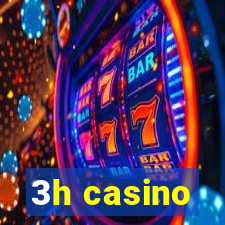 3h casino