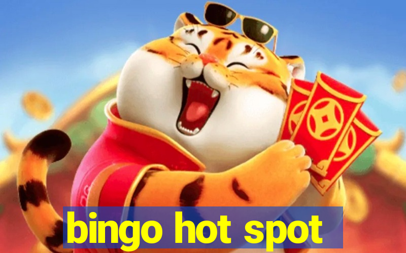 bingo hot spot