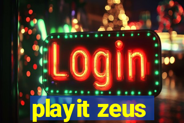 playit zeus