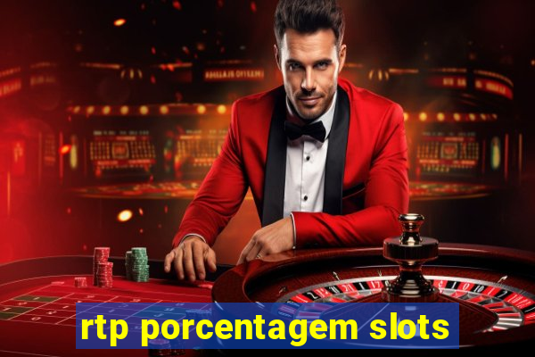 rtp porcentagem slots