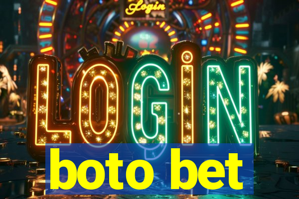 boto bet