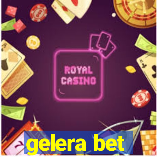 gelera bet