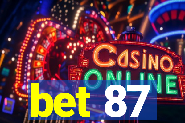 bet 87