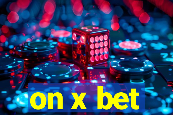 on x bet