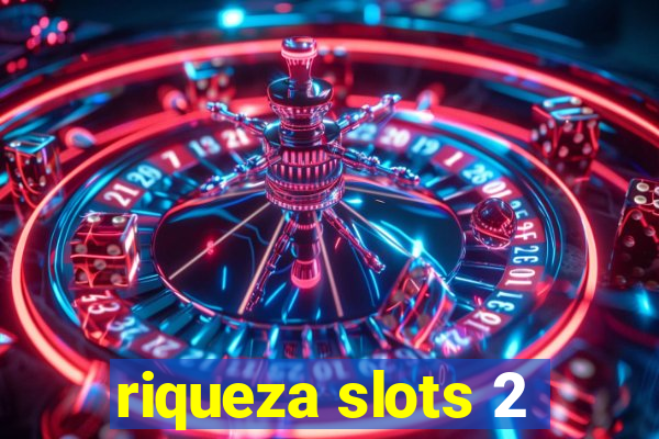 riqueza slots 2